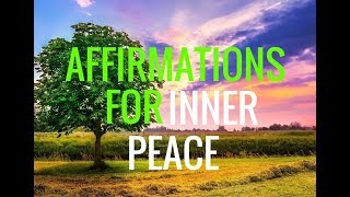 Affirmations World Peace and Inner PeaceLaw of Attraction Relaxation Long [upl. by Kcirdes]