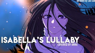 Isabella’s Lullaby from The Promised Neverland 【covered by Anna】 [upl. by Yadsnil495]