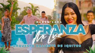 Orquesta Kaliente de Iquitos – Esperanza Mi Luz Video Oficial [upl. by Alick19]