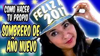 como hacer tu Sombrero para Año NuevoTaller Lash [upl. by Selry]