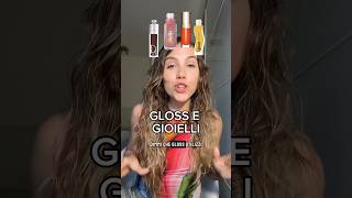 Gloss e gioielli Ebbene sì 👀☺️ gioielli lipgloss [upl. by Rosner]