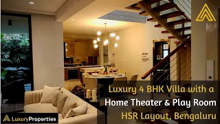 LP 31 Luxury 4 BHK Villa with Home Theater amp Play room HSR Layout Bengaluru  Luxury Properties [upl. by Llertrac885]