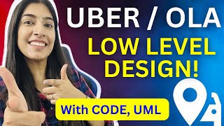 UberOla Low Level System Design explained with CODE UML Diagram  Easy amp Detailed Explanation [upl. by Aliemaj439]