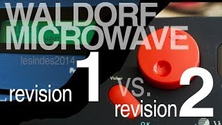 Two 1s  WALDORF MICROWAVE 1  Comparing the revisions  Part 1 [upl. by Riada]