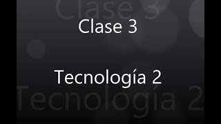 Clase 3  Tecnología 2  Universidad Galileo [upl. by Dnomyad]