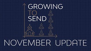 Growing to Send November Update [upl. by Longan]