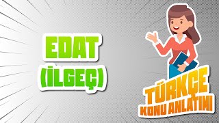 TÜRKÇE KONU ANLATIMI  EDAT İLGEÇ [upl. by Anoiuq703]