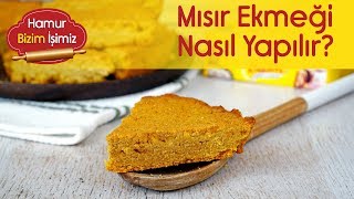 Mısır Ekmeği Nasıl Yapılır [upl. by Ott]