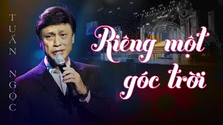 Riêng Một Góc Trời  Ca Sĩ Tuấn Ngọc  Xuân Phát Tài  Hoa Dương TV [upl. by Eissirhc351]