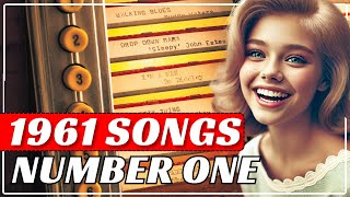 1961 Number One Hits Music That Defined A Decade [upl. by Karalee379]