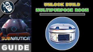 Base Building Guide Subnautica Multipurpose Room Location amp Utility [upl. by Davida818]