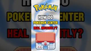 How Do Pokémon Centers Heal Instantly [upl. by Lipski]