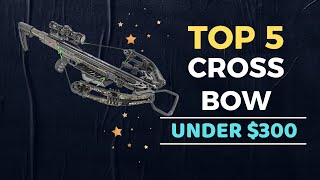 🌟Top 5 Best crossbow under 300 Reviews in 2023 [upl. by Nnaharas]