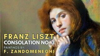 Franz LISZT Consolation No 3 Featuring paintings by Federico ZANDOMENEGHI [upl. by Nickie]