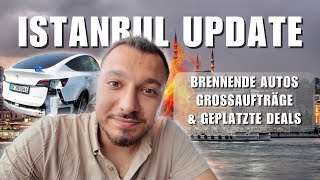 IstanbulUpdate  Brennende Autos und Millionenaufträge [upl. by Acie]