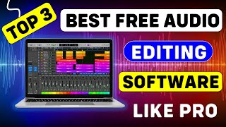 Top 3 Best Audio Editing Software For PC Free  Best Audio Recording Software For PC  Audio Editing [upl. by Annola]