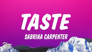 Sabrina Carpenter  Taste Lyrics [upl. by Llemhar]