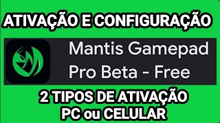 MANTIS GAMEPAD PRO Ativação 2021 2 Tipos de ativação mapeador android [upl. by Aihsinat]