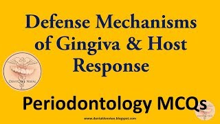 MCQs in Periodontology  Defense Mechanisms of Gingiva and Host Response [upl. by Hobbie332]