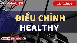 🔴LIVESTREAM 12122024  ĐIỀU CHỈNH HEALTHY  NHẬN ĐỊNH THỊ TRƯỜNG [upl. by Vasos]