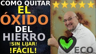 COMO QUITAR el OXIDO del HIERRO y METAL 🌟 [upl. by Oicapot]