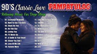 PAMPATULOG 2024  2 hours of Beautiful Music For Deep Sleep  Best Old Love Songs Female Version [upl. by Gilboa]