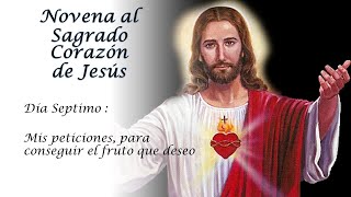 NOVENA AL SAGRADO CORAZON DE JESUS  DIA SEPTIMO [upl. by Aileve]