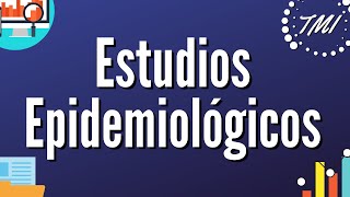 Tipos de Estudios en Epidemiología [upl. by Ilenay81]