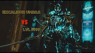 WARFRAME Excalibur Umbra  vs Level 9999  Steel Path  Disruption  Hundred MILLIONS OF DAMAGE [upl. by Inigo]