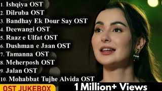 ►Pakistani Dramas OST  Jukebox  Latest Hit Songs Of Pakistan  ARY Digital  HUM TV  Geo TV [upl. by Claiborn587]