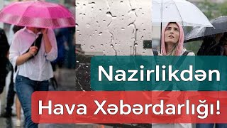 Nazirlik hava ilə bağlı ÇAĞIRIŞ edir Leysan qar yağacaq duman olacaq  041124 [upl. by Anirav]