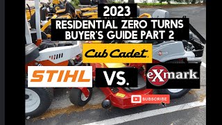 Residential zero turn mowers part 2 Cub Cadet vs Stihl vs ExMark [upl. by Tirb656]