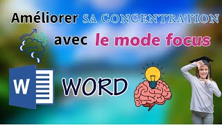 Améliorer sa concentration avec le mode Focus de Word [upl. by Rambort]