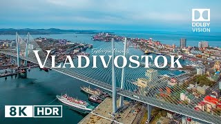 Vladivostok Russia 🇷🇺 in 8K HDR ULTRA HD 60 FPS Dolby Vision™ Drone Video [upl. by Knah]