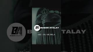 Giz  Bu Ne Bela Başar Atalay Remix giz bunebela tfbrecords remix [upl. by Nyleek546]