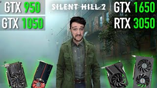 Silent Hill 2 on the GTX 950 1050 1650 and RTX 3050 [upl. by Obediah]