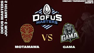 DOFUS Masters 2024  Motamawa vs Gama  Match 2 [upl. by Iel]