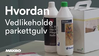 Hvordan vedlikeholde parkettgulv [upl. by Vilberg]