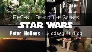 Behind the Scenes  Star Wars  Lindsey Stirling and Peter Hollens [upl. by Bashuk814]