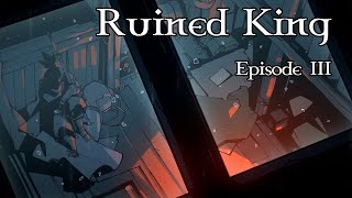 Yasuo the Swordsman  Ruined King Lore Playthrough  Episode 3 [upl. by Moria477]