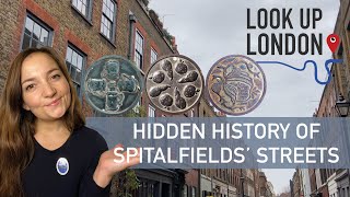 Hidden History of Spitalfields Streets  Pavement Roundels That Share Local History [upl. by Nnylireg313]