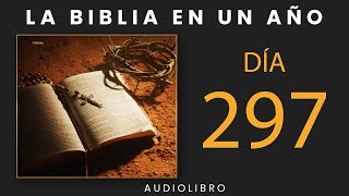 La Biblia En Un Año  Día 297 [upl. by Legra]