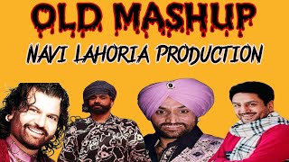 Old Punjabi Mix Mashup  2022  All Mix ft Navi Lahoria Production  Mix Song  Dholki Remix💥🔊 [upl. by Vaden]