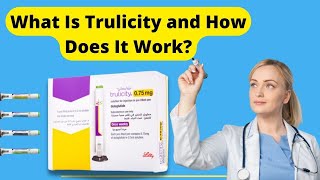 Trulicity What is it and how does it work [upl. by Ettenej]