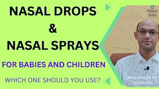 How to choose the best nasal drops or sprays for babies and children DrSandeepKRaj Pediatrician [upl. by Christiane]