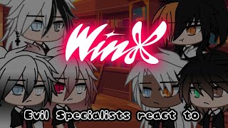 Evil Specialists react to Winx club [upl. by Aia]