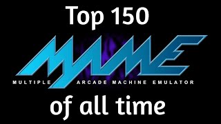 Mame Arcade top 150 of all time  GB [upl. by Siobhan434]