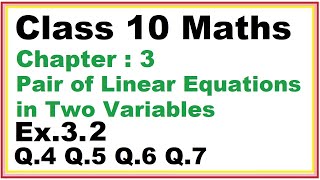 Ex32 Q4567 Chapter3 Pair of Linear Equations in Two Variables  Ncert Maths Class 10  Cbse [upl. by Esyak754]