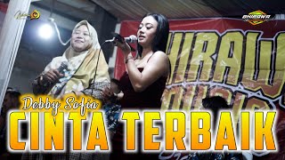 DEBBY SOFIA  CINTA TERBAIK  BHIRAWA JANDHUT Live Wonojoyo Gurah [upl. by Telracs]