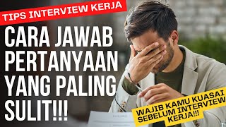 GAK BISA JAWAB PERTANYAAN INTERVIEW KERJA GINI CARA JAWABNYA loker lowongankerja job hrd hr [upl. by Faunia823]